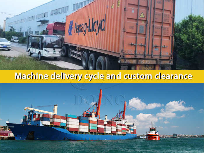 machine delivery cycle and custom clearance