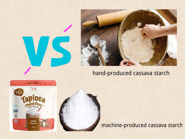 Which is higher quality, hand-produced cassava starch or machine-produced cassava starch?