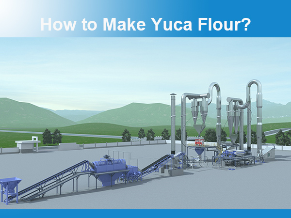 How to make yuca flour?