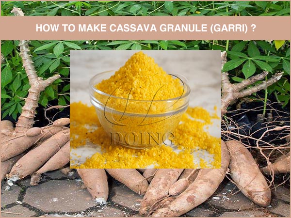 What is cassava granule? How to make cassava granule?