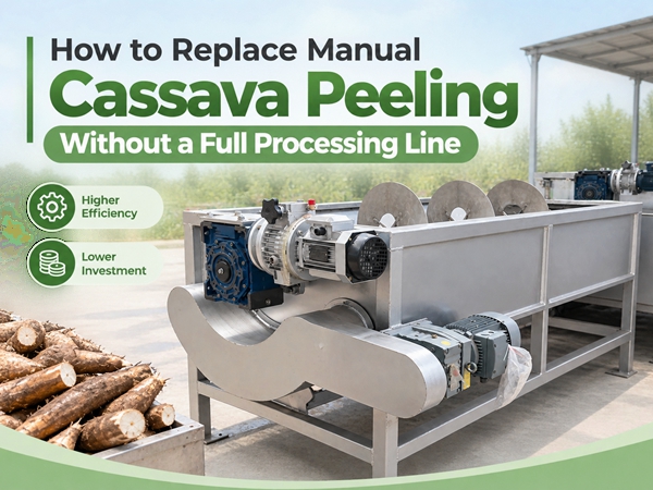 How to Replace Manual Cassava Peeling Without a Full Processing Line